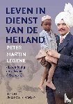 Verstraete-Hansen, Benoît - Leven in dienst van de Heiland - Peter Martin Legêne als zendeling en schrijver (1885-1955)