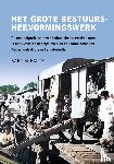 Schmitz, Bart - Het grote bestuurshervormingswerk - De emancipatiestrijd van Indonesische werknemers in het westerse bedrijfsleven en de indianisatie van Nederlands-Indië in het interbellum