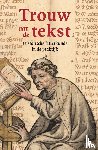  - Trouw aan de tekst
