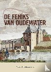 Stoppelenburg, Nettie - De Feniks van Oudewater