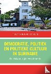 Ramsoedh, Hans - Democratie, politiek en politieke cultuur in Suriname
