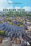 Goudriaan, Koen - Een kerk voor heel de stad
