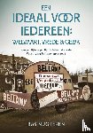 Nugteren, Bas - Een ideaal voor iedereen: welvaart, vrede en geluk