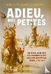 Latten, Bob - Adieu, mes petites