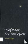 Barthel, Peter - Professor, bestaat God?