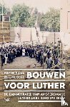 Kleinlooh, Peter Paul - Bouwen voor Luther