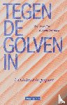  - Tegen de golven in