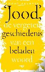 Sanders, Ewoud - Jood, de vergeten geschiedenis van een beladen woord
