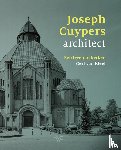 Kleef, Gert van - Joseph Cuypers, architect