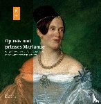 Leer, Kees van der, Spliethoff, Marieke - Op reis met prinses Marianne