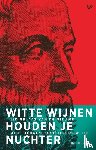 Berendsen, Hendrikus - Witte wijnen houden je nuchter