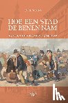 Stevens, Sanne - Hoe een stad de benen nam