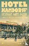 Mulder, Ruurd - Hotel Hamdorff bestaat niet meer