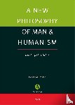 L.M. Dassen, Hans - A new philosophy of man & humanism