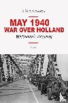 Goossens, A.M.A - May 1940 - War over Holland