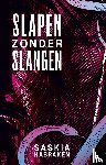 Habraken, Saskia - Slapen zonder slangen