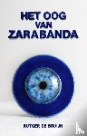 Bruijn, Rutger de - Het oog van Zarabanda