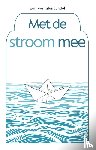 Auteurs, Acht - Met de stroom mee