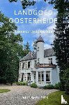 Smeulders, Ruud - Landgoed Oosterheide - cultuurhistorie en verhalen