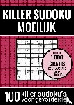 Puzzelboeken, Sudoku - Sudoku Moeilijk: KILLER SUDOKU - Puzzelboek met 100 Moeilijke Puzzels voor Volwassenen en Ouderen - Moeilijke en Zeer Moeilijke Killer Sudoku Puzzels voor Urenlang Puzzelplezier