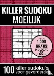 Puzzelboeken, Sudoku - Sudoku Moeilijk: KILLER SUDOKU - Puzzelboek met 100 Moeilijke Puzzels voor Volwassenen en Ouderen
