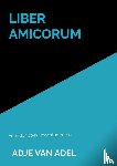van Adel, Adje - Liber Amicorum