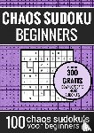 Puzzelboeken, Sudoku - Sudoku Makkelijk: CHAOS SUDOKU - nr. 1 - Puzzelboek met 100 Makkelijke Puzzels voor Volwassenen en Ouderen