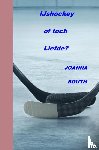 South, Joanna - IJshockey of toch Liefde?