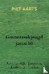 Aarts, Piet - Grensstreekjeugd jaren 50