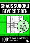 Puzzelboeken, Sudoku - Sudoku Medium: CHAOS SUDOKU - nr. 5 - Puzzelboek met 100 Medium Puzzels voor Volwassenen en Ouderen - Medium Chaos Sudoku Puzzels voor Gevorderden voor Urenlang Puzzelplezier