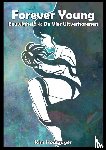 Houtzager, Kim - Forever Young Eeuwigheid 4