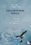 Lammerant, Ingrid - Welkom in mijn wereld