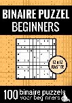 & Meer, Puzzelboeken - Binaire Puzzel Makkelijk voor Beginners - Puzzelboek met 100 Binairo's - NR.5 - Honderd Binaire Puzzels 12x12 Raster, Inclusief Uitleg en Oplossingen