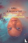 Le Romancier, Erik - Liefde, lust en andere ongemakken