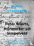 Starmans, M.M.H. - Peter Wierts, mijnwerker uit Simpelveld