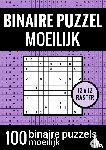 & Meer, Puzzelboeken - Binaire Puzzel Moeilijk - Puzzelboek met 100 Binairo's - NR.8 - Honderd Binaire Puzzels 12x12 Raster, Inclusief Uitleg en Oplossingen