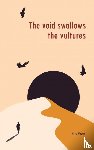 Voets, Nick - The void swallows the vultures