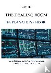 Illis, Tony - The Dealing Room Explanations Book
