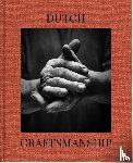  - Dutch craftmanship