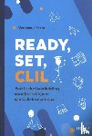 Fricot, Veronique - Ready, set, CLIL - Praktische handleiding voor het schrijven van CLIL-lesmateriaal