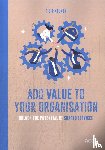 Keunen, Filip - Add value to your organisation