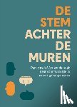 Termote, Elieze, De Boe, Lennert, Gossye, Emilie, Vanhouche, An-Sofie, Beyens, Kristel, Vernaeve, Sofie - De stem achter de muren