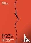 Hecke, Steven Van - Brave old continent?