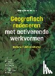 Goemans, Arjan, Krause, Uwe, Karkdijk, Jan, Vliegen, Senne, Penninx, Joost, Maertens, Marleen, Cox, Marjolein, Houtenbos, Anton, Steegen, An - Geografisch redeneren met activerende werkvormen