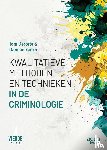 Decorte, Tom, Zaitch, Damián - Kwalitatieve methoden en technieken in de criminologie
