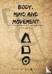 Mikal Bonnikhorst, Rody - Body, Mind and Movement