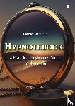 Cornelisse, Madelief - Hypnotebook - A Practical Beginner's Guide to Hypnosis