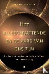 van Florestein, Gradus - Het allesomvattende en de aard van ons zijn