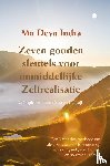 Deva Indra, Ma - Zeven gouden sleutels voor onmiddellijke Zelfrealisatie - Een krachtige methode om obstakels te transformeren op mentaal, fysiek, emotioneel en spiritueel gebied