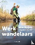 Huijser, Wim - Werkwandelaars